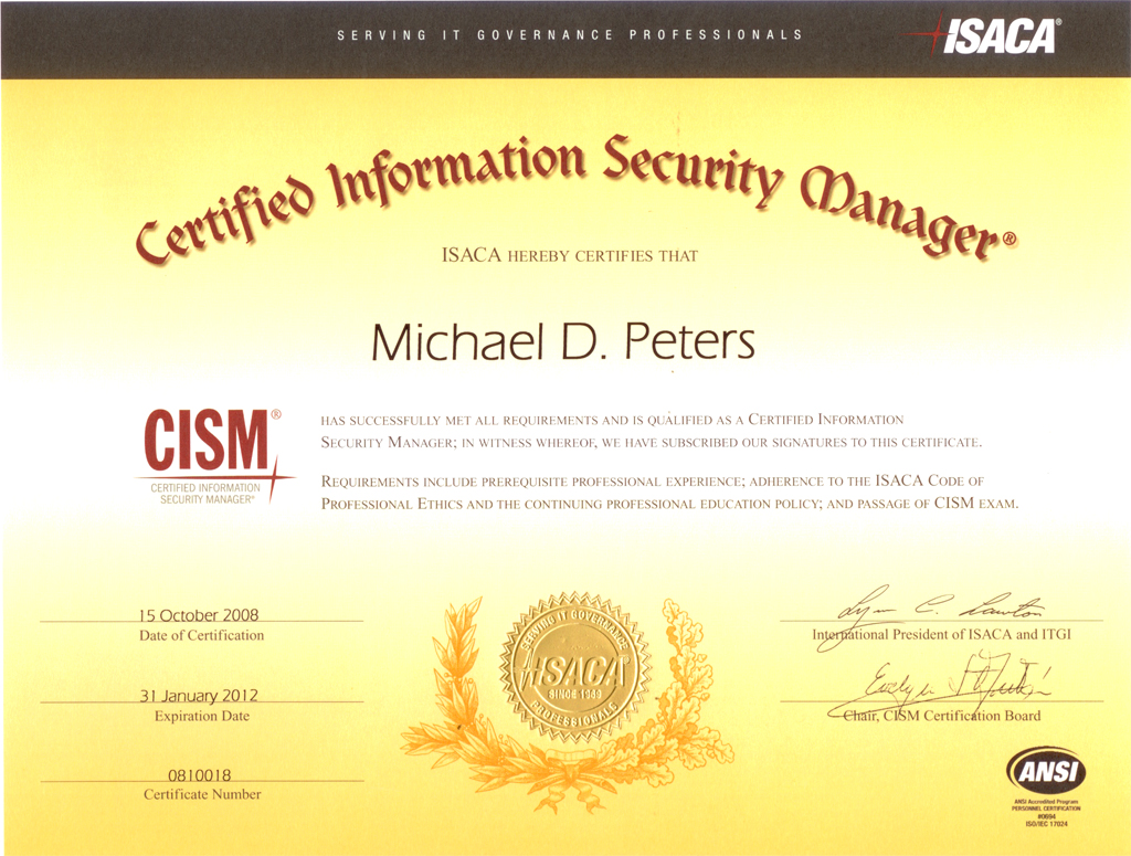 Certified Information Security Manager http://isaca.org